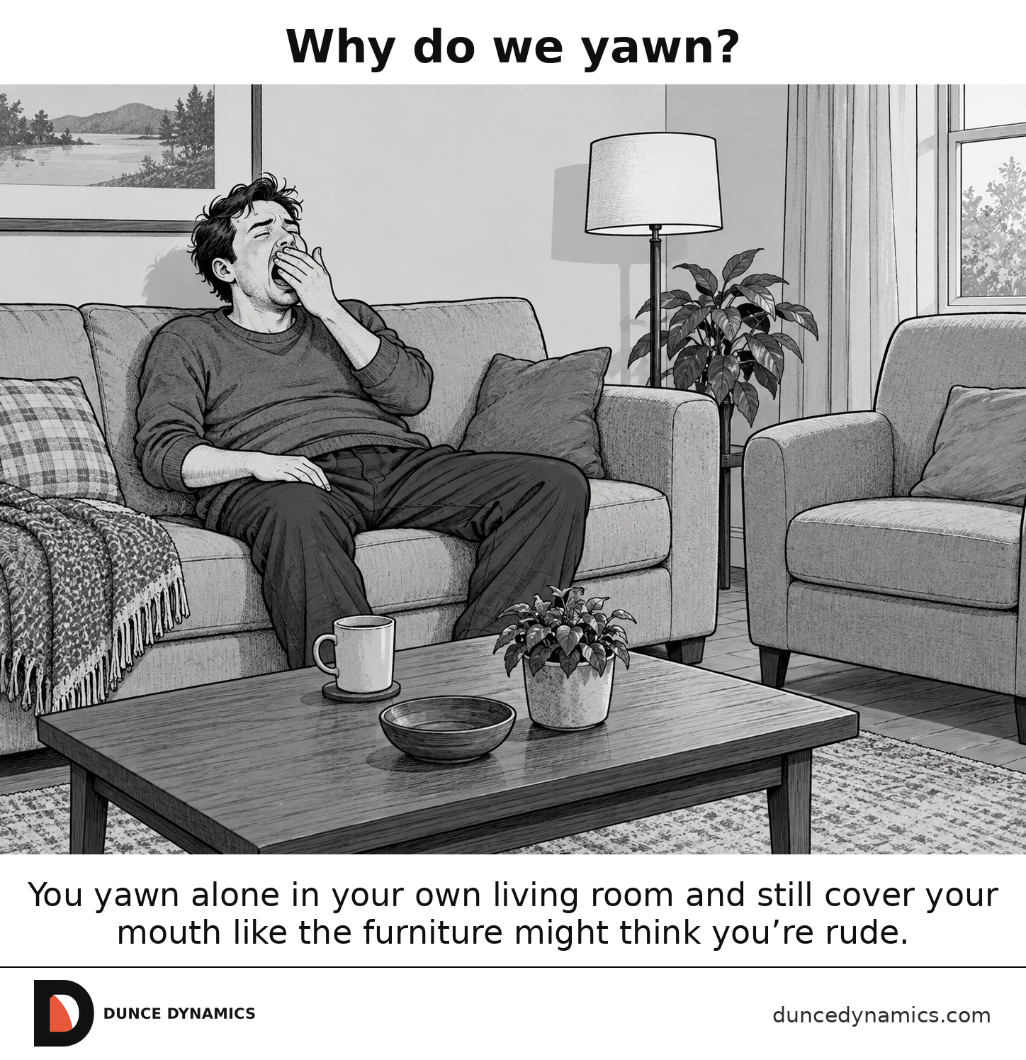 Editorial cartoon of an adult alone in a living room covering their mouth while yawning despite having nobody nearby to offend.